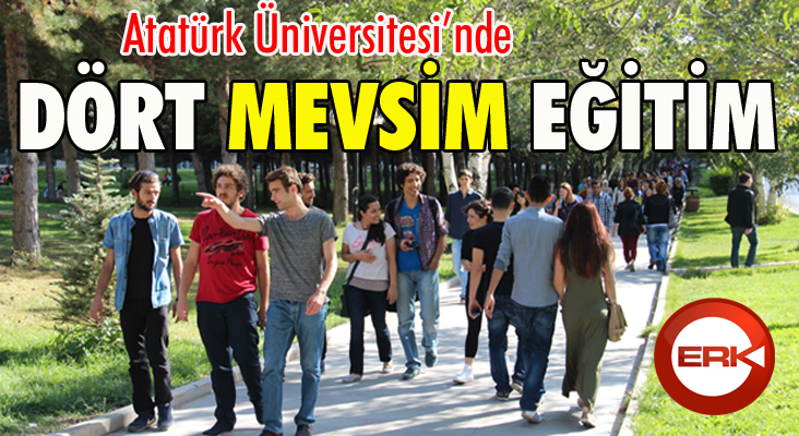  Atatürk Üniversitesi’nde dört mevsim eğitim 