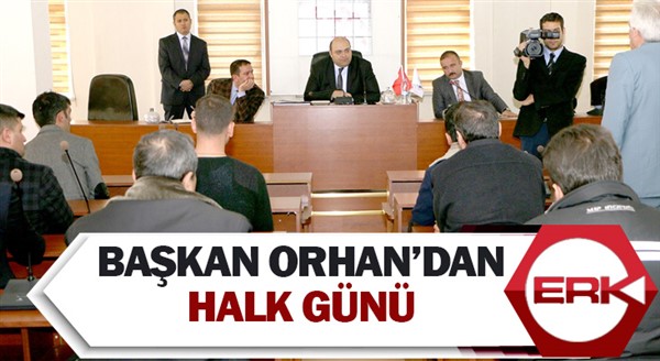  Başkan Orhan’dan halk günü