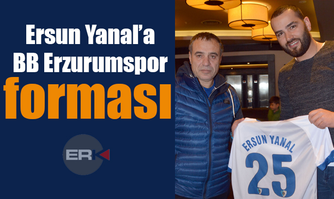  Ersun Yanal’a BB Erzurumspor forması
