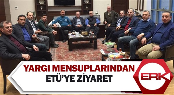  Yargı Mensuplarından ETÜ’ye ziyaret