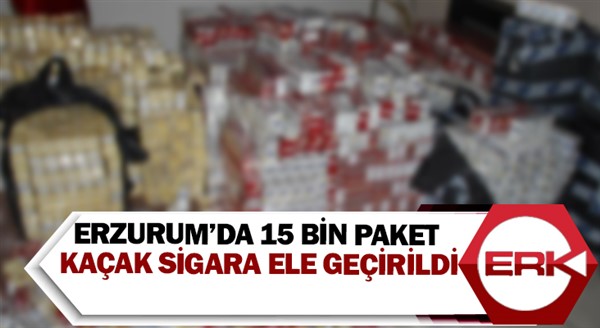 15 bin paket kaçak sigara ele geçirildi