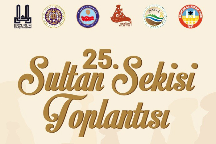25.Sultan Sekisi Toplantısı Aşık Sümmani yurdu Narman’da yapılacak