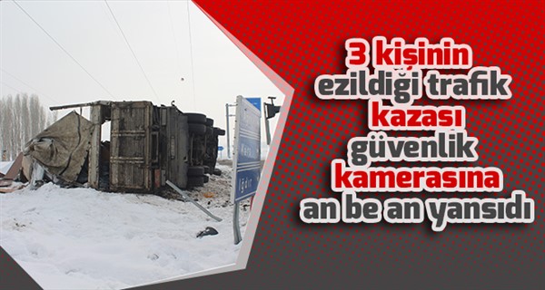 3 kişinin ezildiği trafik kazası güvenlik kamerasına an be an yansıdı