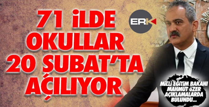 71 ilde okullar 20 Şubat'ta açılıyor