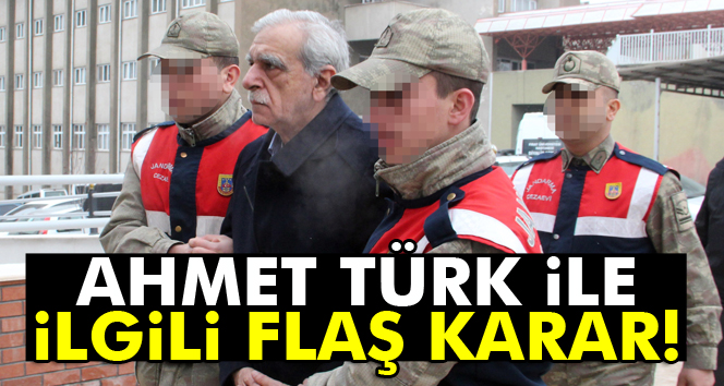 Adli Tıp’tan Ahmet Türk’ün tahliyesi için olumsuz rapor
