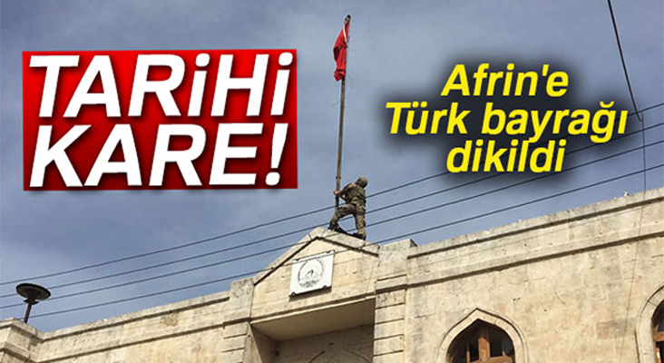 Afrin'e Türk bayrağı dikildi