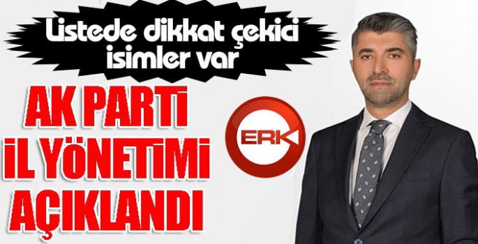 AK Parti Erzurum İl Yönetimi belli oldu...