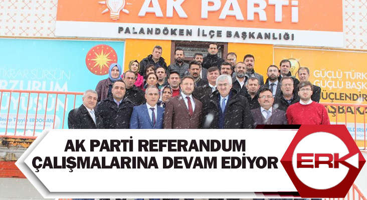 AK Parti referandum çalışmalarına devam ediyor