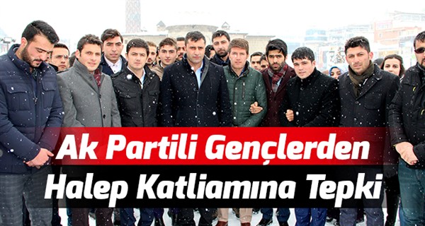 Ak Partili Gençlerden Halep Katliamına Tepki