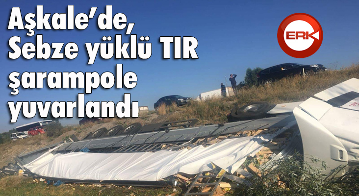 Aşkale’de sebze yüklü tır şarampole yuvarlandı