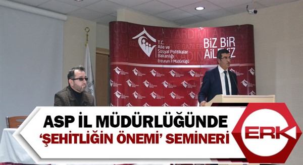 ASP İl Müdürlüğünde ‘Şehitliğin Önemi’ semineri