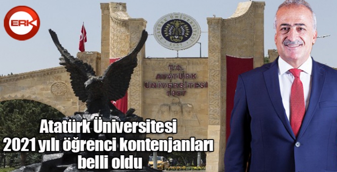 Atatürk Üniversitesi 2021 yılı öğrenci kontenjanları belli oldu