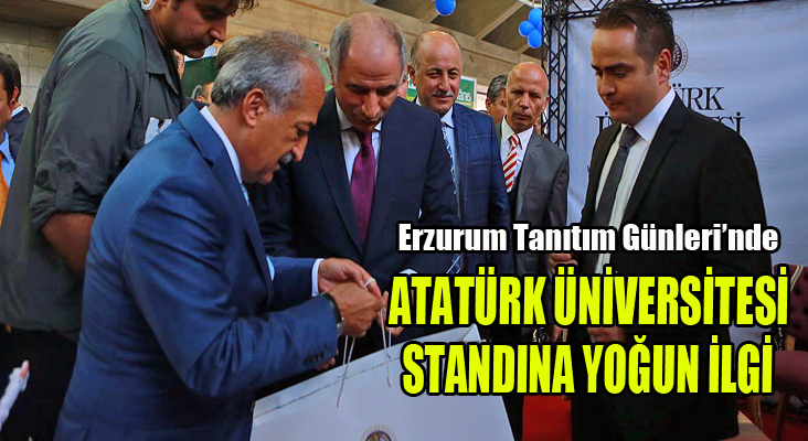 Atatürk Üniversitesi Standı, Erzurum Tanıtım Günleri’nde yoğun ilgi gördü