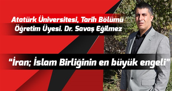 Atatürk Üniversitesi, Tarih Bölümü Öğretim Üyesi. Dr. Savaş Eğilmez: