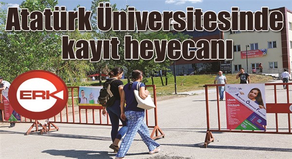 Atatürk Üniversitesinde kayıt heyecanı