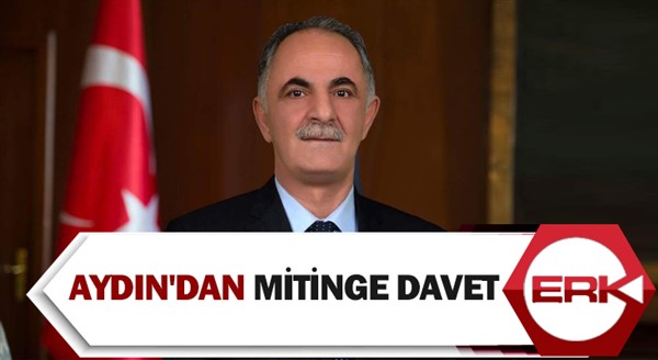 Aydın'dan mitinge davet