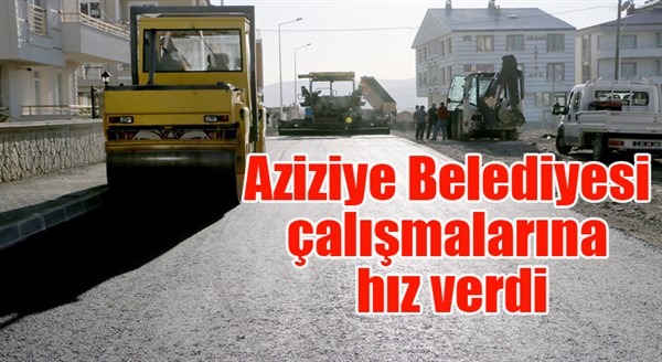 Aziziye Belediyesi çalışmalarına hız verdi