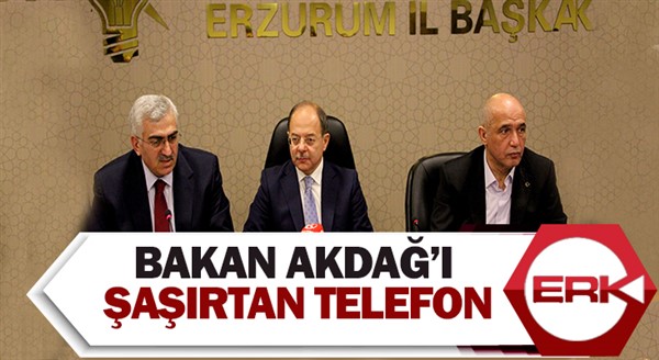 Bakan Akdağ’ı şaşırtan telefon