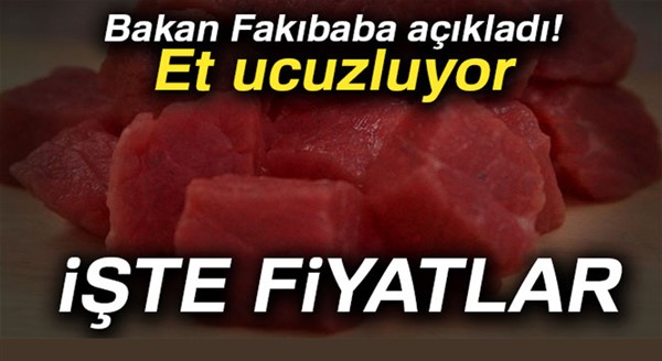 Bakan Fakıbaba açıkladı! İşte ucuz et fiyatları