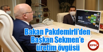 Bakan Pakdemirli’den Başkan Sekmen’e üretim övgüsü