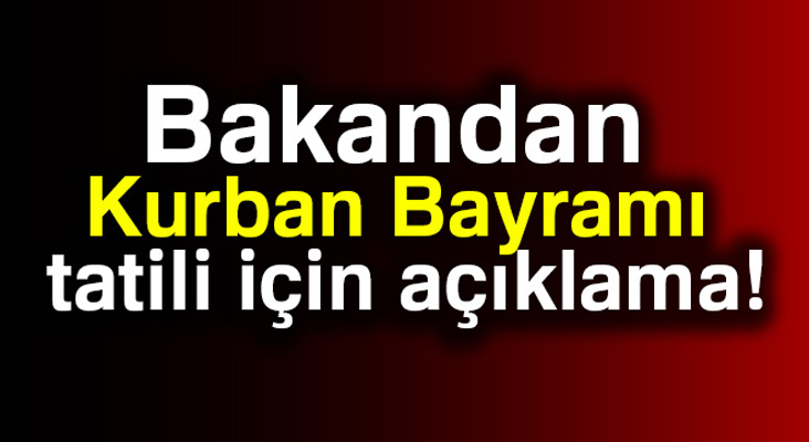 Bakan Zeybekçi'den Kurban Bayramı tatili ile ilgili açıklama