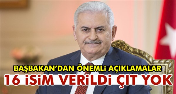 Başbakan Yıldırım: 'Almanya'ya 16 isim verildi çıt yok'