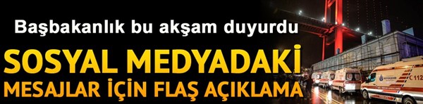 Başbakanlık'tan sosyal medyadaki o mesajlar için açıklama