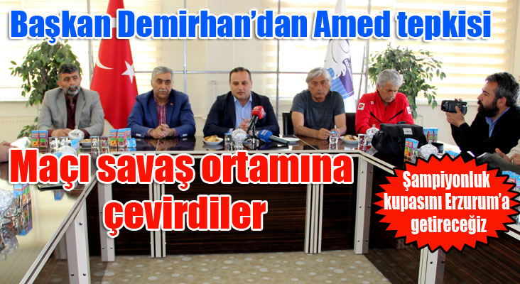 Başkan Demirhan, Amed Sportif Faaliyetler karşılaşmasındaki saldırıları kınadı 