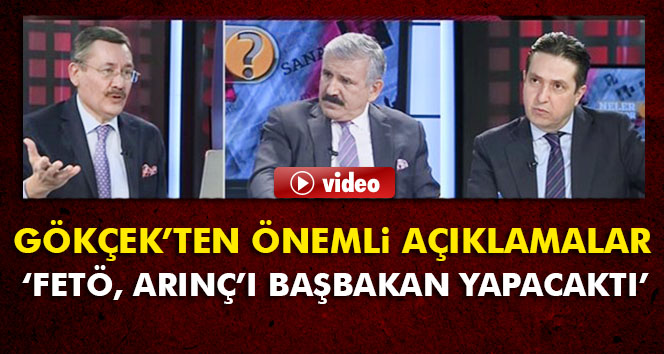Başkan Gökçek açıkladı: 'Gezi olaylarından sonra Bülent Arınç’ı başbakan yapacaklardı'
