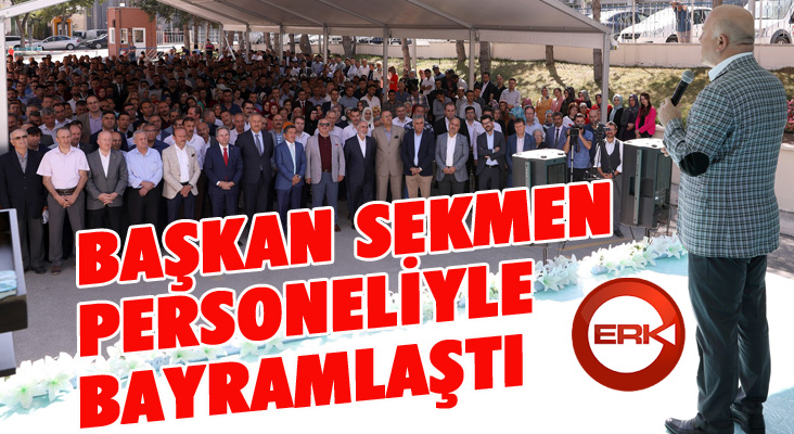 Başkan Sekmen personeliyle bayramlaştı