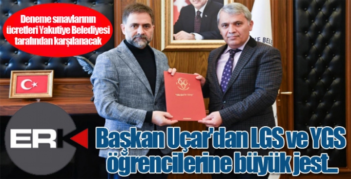 Başkan Uçar'dan LGS ve YGS öğrencilerine büyük jest...