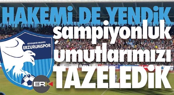 B.B. Erzurumspor hakemi de yendi!