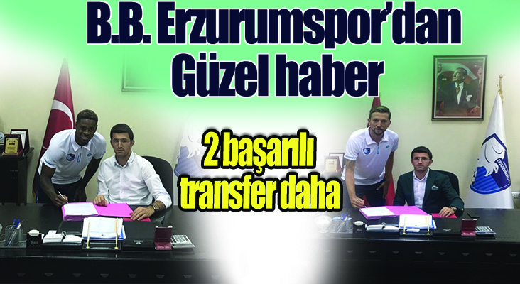 B.B. Erzurumspor, Hollandalı Terell, Elazığspor'dan Ozan ile bir yıllık sözleşme imzalandı