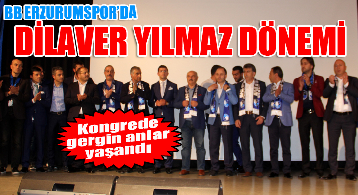 BB Erzurumspor Kulüp Başkanlığına Dilaver Yılmaz seçildi