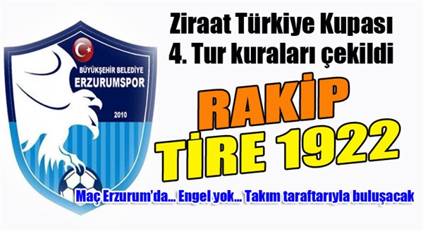 BB Erzurumspor kupada Tire 1922'yle eşleşti..