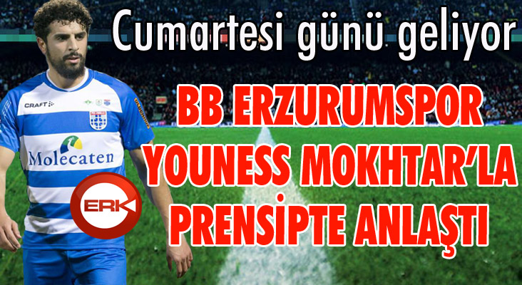 BB Erzurumspor Youness Mokhtar’la prensipte anlaştı…