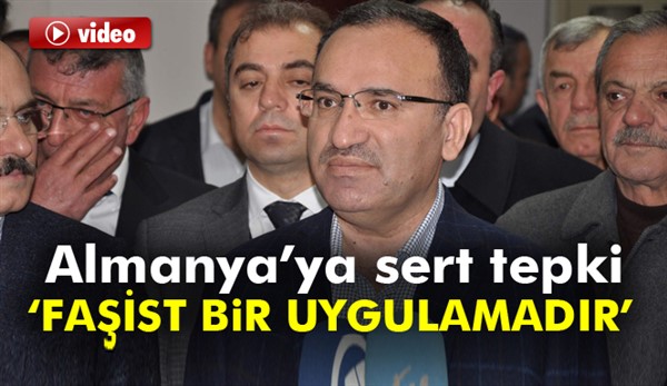 Bozdağ’dan Almanya’ya sert tepki: Faşist bir uygulamadır