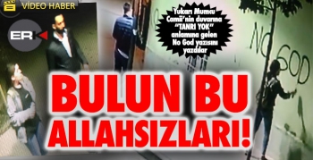 Bulun bu Allahsızları!