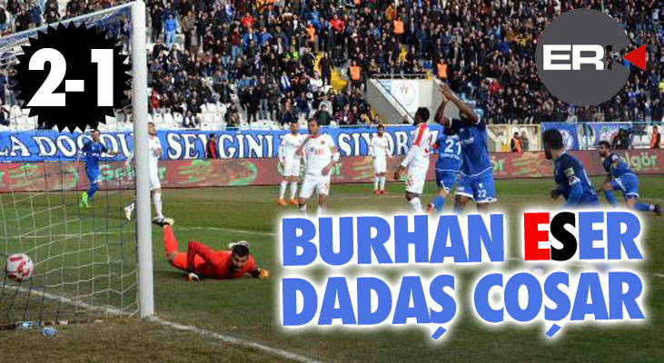 Burhan ESer, Dadaş Coşar...