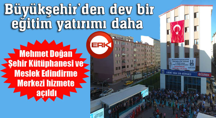 Büyükşehir’den dev bir eğitim yatırımı daha 