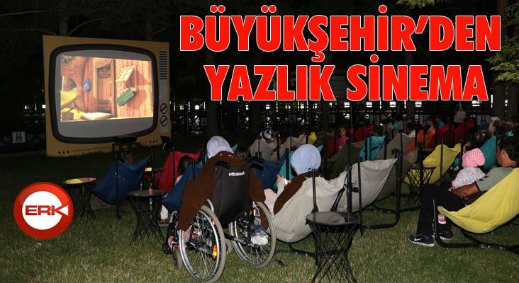 Büyükşehir'den yaz sineması...