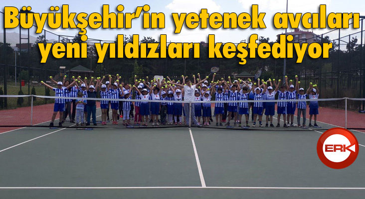 Büyükşehir’in yetenek avcıları yeni yıldızları keşfediyor