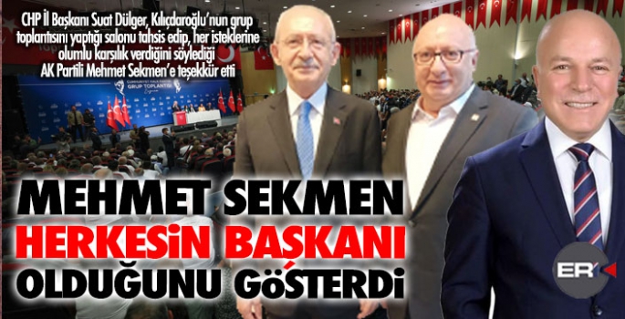 CHP İl Başkanı Dülger'den Başkan Sekmen'e teşekkür...