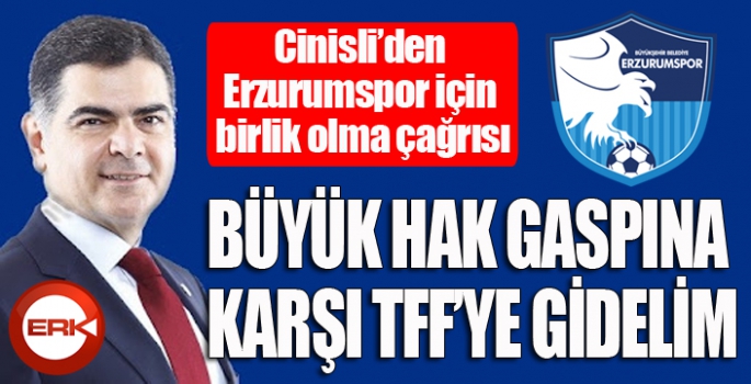 Cinisli'den Erzurumspor'un yaşadığı hak gaspına karşı birlik çağrısı...
