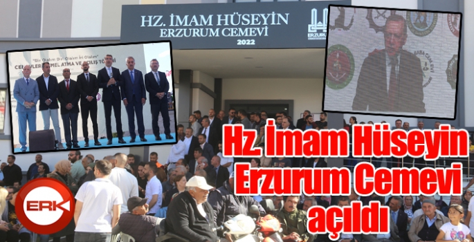 Cumhurbaşkanı Erdoğan, Hz. İmam Hüseyin Erzurum Cemevi’nin açılışını telekonferans ile yaptı