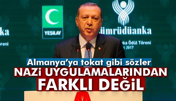 Cumhurbaşkanı Erdoğan'dan Almanya’ya tokat gibi sözler