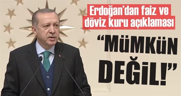 Cumhurbaşkanı Erdoğan’dan yüksek döviz kuru açıklaması