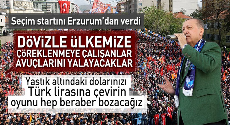 Cumhurbaşkanı Recep Tayyip Erdoğan 24 Haziran öncesi ilk mitingini Erzurum’da yaptı