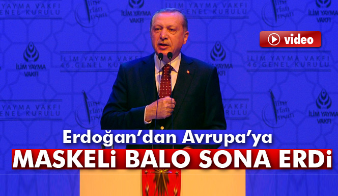 Cumhurbaşkanı Recep Tayyip Erdoğan: 'Maskeli Balo sona erdi'