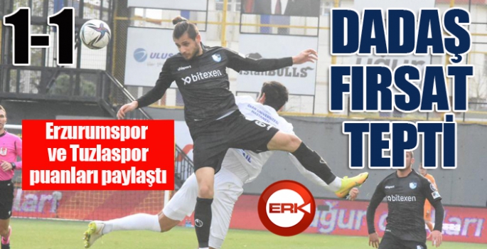Dadaş fırsat tepti...
